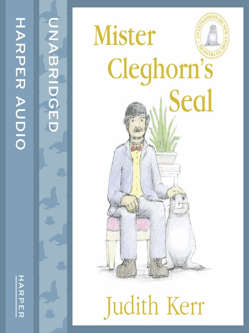 Title details for Mister Cleghorn's Seal by Judith Kerr - Available